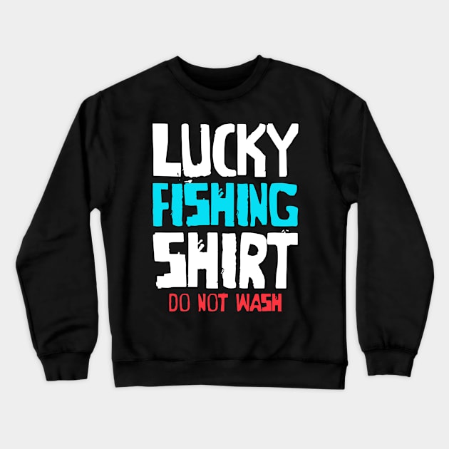 Lucky Fishing Tshirt for men and women Crewneck Sweatshirt by TheMjProduction